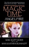 Magic Time: Angelfire - Marc Zicree ; Maya Kaathryn Bohnhoff - 9780061808739