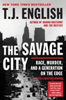 The Savage City - T. J. English - 9780061824586
