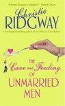 The Care and Feeding of Unmarried Men - Christie Ridgway - 9780061842337