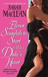 Eleven Scandals to Start to Win a Duke's Heart - Sarah MacLean - 9780061852077