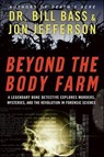 Beyond the Body Farm - Bill Bass ; Jon Jefferson - 9780061854392