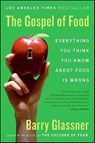 The Gospel of Food - Barry Glassner - 9780061862465