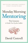 Monday Morning Mentoring - David Cottrell - 9780061866579