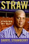 Straw - Darryl Strawberry ; John Strausbaugh - 9780061869570
