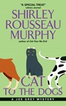 Cat to the Dogs - Shirley Rousseau Murphy - 9780061870354