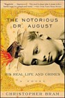 The Notorious Dr. August - Christopher Bram - 9780061871276