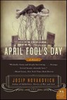 April Fool's Day - Josip Novakovich - 9780061875816