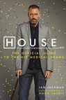 House M.D. The Official Guide to the Hit Medical Drama - Ian Jackman ; Hugh Laurie - 9780061876615