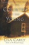 In the Country of the Young - Lisa Carey - 9780061895746