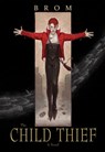 The Child Thief - Brom - 9780061903175