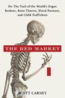 The Red Market - Scott Carney - 9780061936463