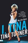 I, Tina - Tina Turner ; Kurt Loder - 9780061958809