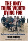 The Only Thing Worth Dying For - Eric Blehm - 9780061959790