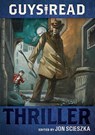 Guys Read: Thriller - Jon Scieszka - 9780061963766