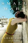 Small Wars - Sadie Jones - 9780061966323