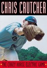 The Crazy Horse Electric Game - Chris Crutcher - 9780061968372