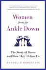 WOMEN FROM ANKLE DOWN PB - Rachelle Bergstein - 9780061969683