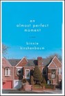 An Almost Perfect Moment - Binnie Kirshenbaum - 9780061972706