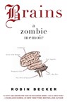 Brains - Robin Becker - 9780061974052