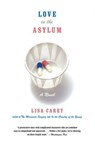 Love in the Asylum - Lisa Carey - 9780061976995