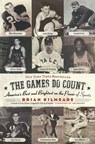 The Games Do Count - Brian Kilmeade - 9780061978890