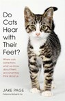 Do Cats Hear with Their Feet? - Jake Page - 9780061980206