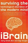 iBrain - Gigi Vorgan ; Dr. Gary Small - 9780061981708