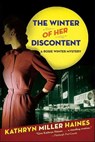 The Winter of Her Discontent - Kathryn Miller Haines - 9780061983450