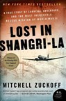Lost in Shangri-La - Mitchell Zuckoff - 9780061988356