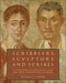Scribblers, Sculptors, and Scribes - Richard A. LaFleur - 9780061991356