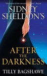 Sidney Sheldon's After the Darkness - Sidney Sheldon ; Tilly Bagshawe - 9780061995491