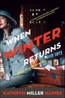 When Winter Returns - Kathryn Miller Haines - 9780061995521