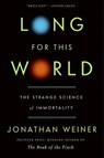 Long for This World - Jonathan Weiner - 9780062000217