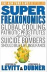 Levitt, S: Superfreakonomics - LEVITT,  Steven D. ; Dubner, Stephen J. - 9780062003201