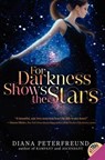 For Darkness Shows the Stars - Diana Peterfreund - 9780062006158