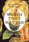Words That Matter - Editors of O, the Oprah Magazine - 9780062007780
