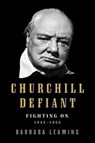Churchill Defiant - Barbara Leaming - 9780062015334
