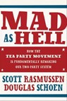 Mad As Hell - Scott Rasmussen ; Douglas Schoen - 9780062016720