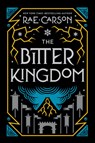 The Bitter Kingdom - Rae Carson - 9780062026569