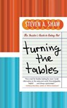 Turning the Tables - Steven A. Shaw - 9780062031488