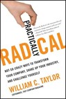 Practically Radical - William C. Taylor - 9780062035226