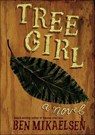 Tree Girl - Ben Mikaelsen - 9780062035707