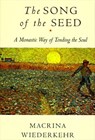 The Song of the Seed - Macrina Wiederkehr - 9780062036322