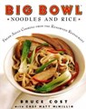 Big Bowl Noodles and Rice - Bruce Cost ; Matt McMillin - 9780062039323