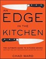 An Edge in the Kitchen - Chad Ward - 9780062043733