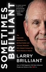 Sometimes Brilliant - Larry Brilliant - 9780062049261