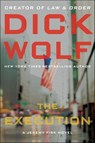 The Execution - Dick Wolf - 9780062064868