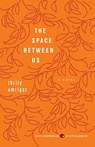 The Space Between Us - Thrity Umrigar - 9780062067890