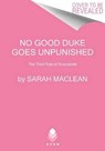 No Good Duke Goes Unpunished - Sarah MacLean - 9780062068545