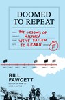 DOOMED TO REPEAT PB - Bill Fawcett - 9780062069061
